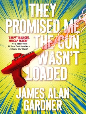 cover image of They Promised Me the Gun Wasn't Loaded